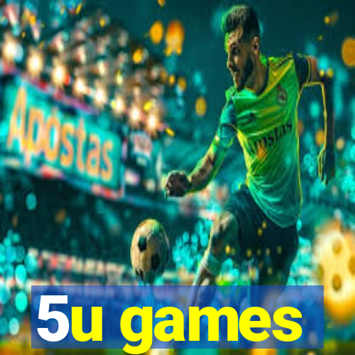 5u games